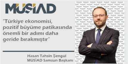 Türkiye Ekonomisinde Büyüme Sürecinin Devam Edeceğine İnanıyoruz